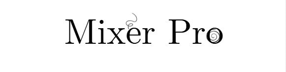 Mixer pro
